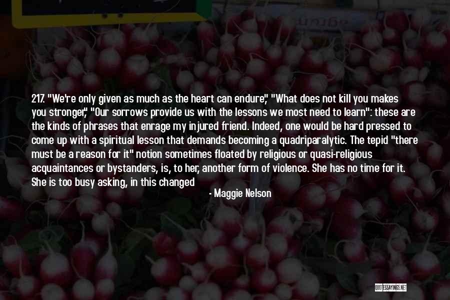 Lessons We Learn In Life Quotes By Maggie Nelson