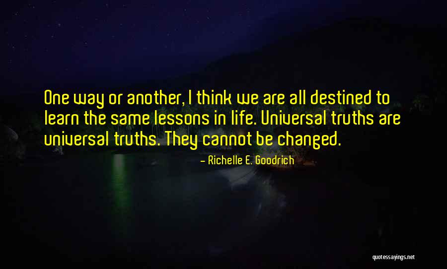 Lessons We Learn In Life Quotes By Richelle E. Goodrich Lessons We Learn In Life Quotes By Richelle E. Goodrich