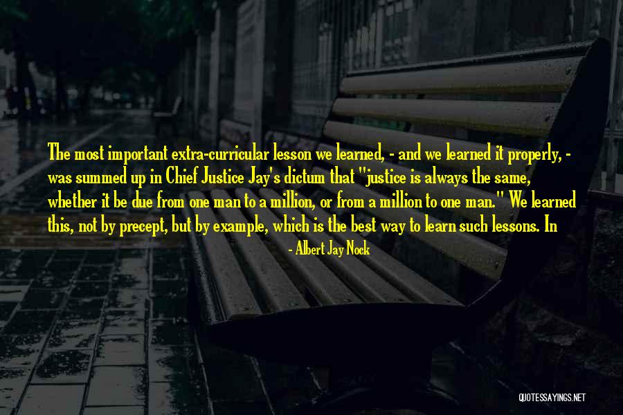 Lessons We Learn Quotes By Albert Jay Nock Lessons We Learn Quotes By Albert Jay Nock