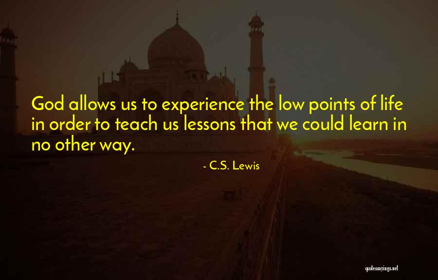 Lessons We Learn Quotes By C.S. Lewis Lessons We Learn Quotes By C.S. Lewis