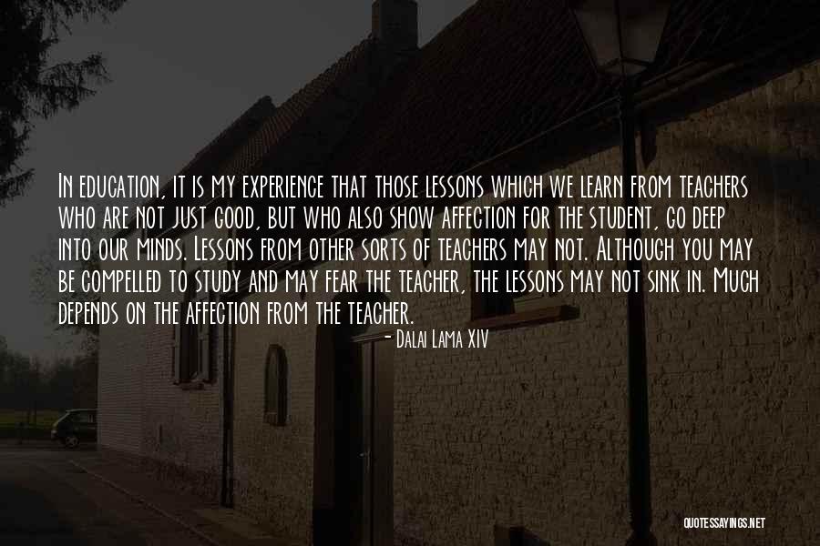Lessons We Learn Quotes By Dalai Lama XIV Lessons We Learn Quotes By Dalai Lama XIV
