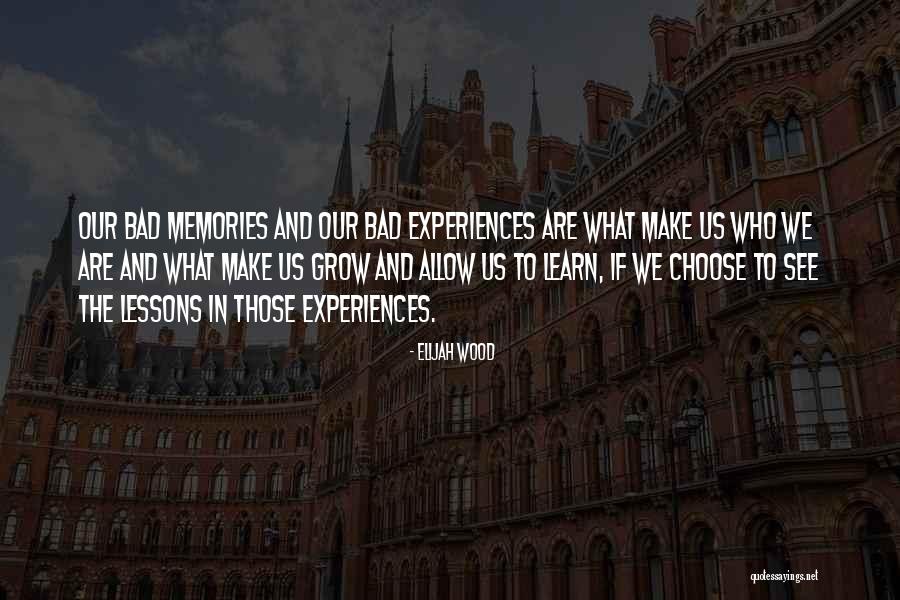 Lessons We Learn Quotes By Elijah Wood Lessons We Learn Quotes By Elijah Wood