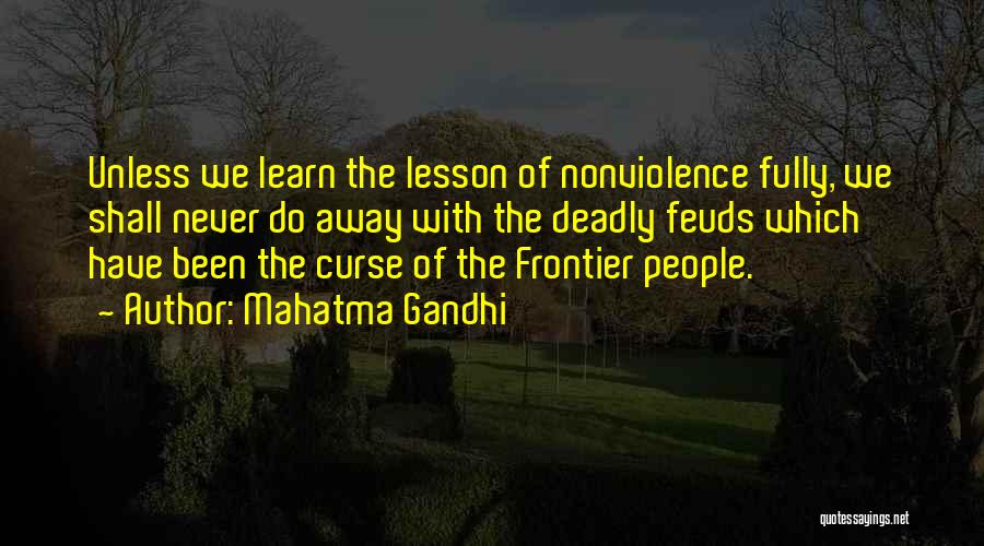 Lessons We Learn Quotes By Mahatma Gandhi