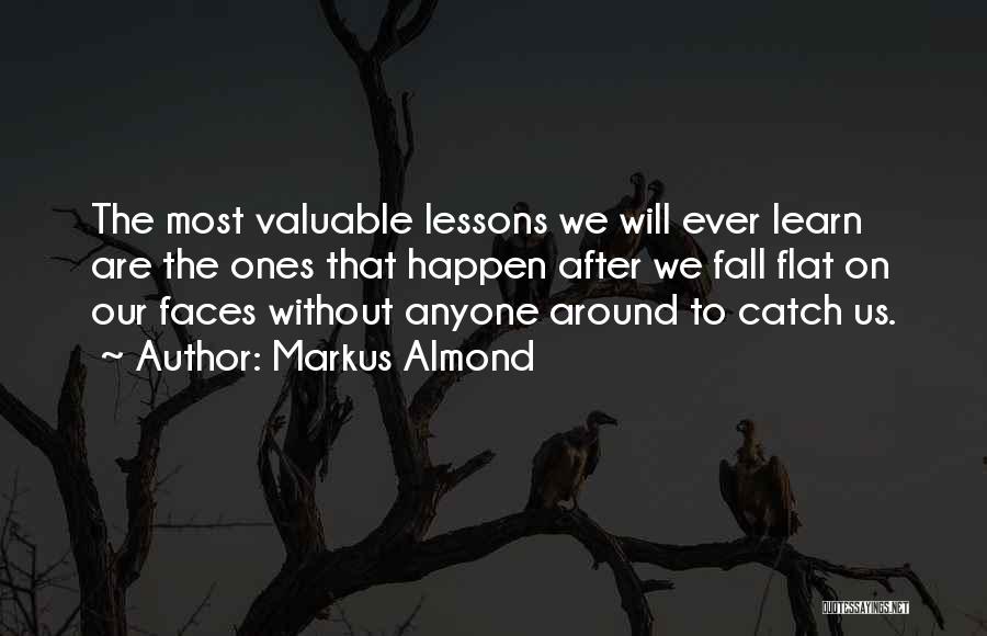 Lessons We Learn Quotes By Markus Almond