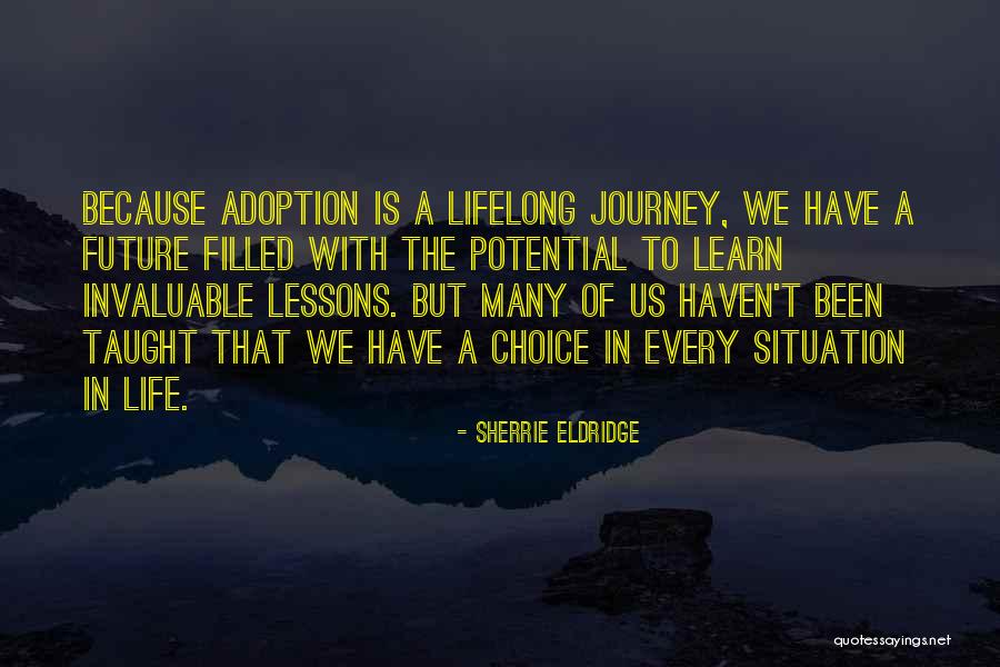 Lessons We Learn Quotes By Sherrie Eldridge Lessons We Learn Quotes By Sherrie Eldridge