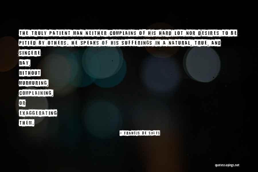 Lestaluhu Tira Quotes By Francis De Sales Lestaluhu Tira Quotes By Francis De Sales