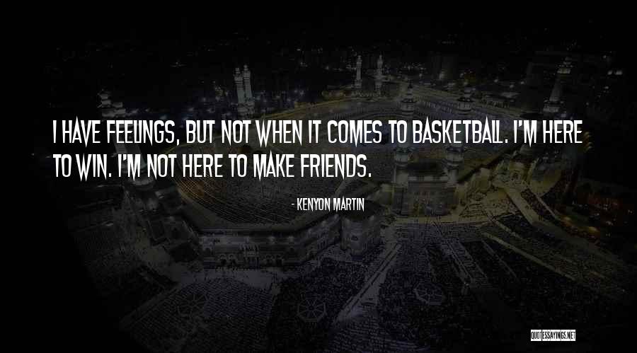 Lestari Perdana Quotes By Kenyon Martin Lestari Perdana Quotes By Kenyon Martin