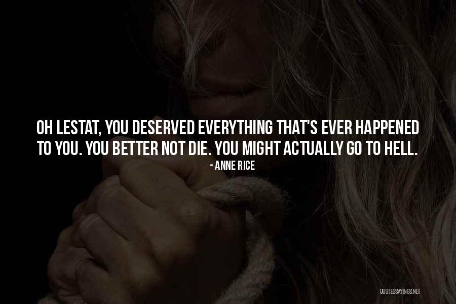 Lestat And Louis Quotes By Anne Rice Lestat And Louis Quotes By Anne Rice