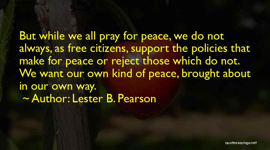 Lester B. Pearson Quotes 298716