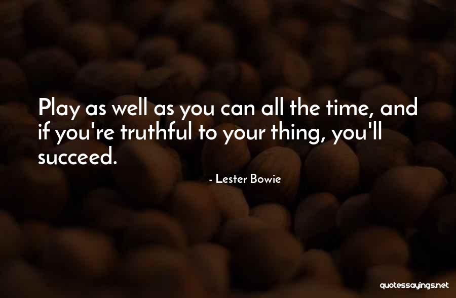 Lester Bowie Quotes 1225870