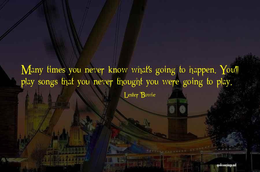 Lester Bowie Quotes 2143333 Lester Bowie Quotes 2143333