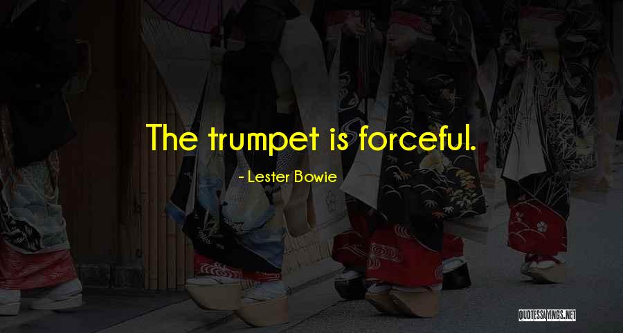 Lester Bowie Quotes 2145087