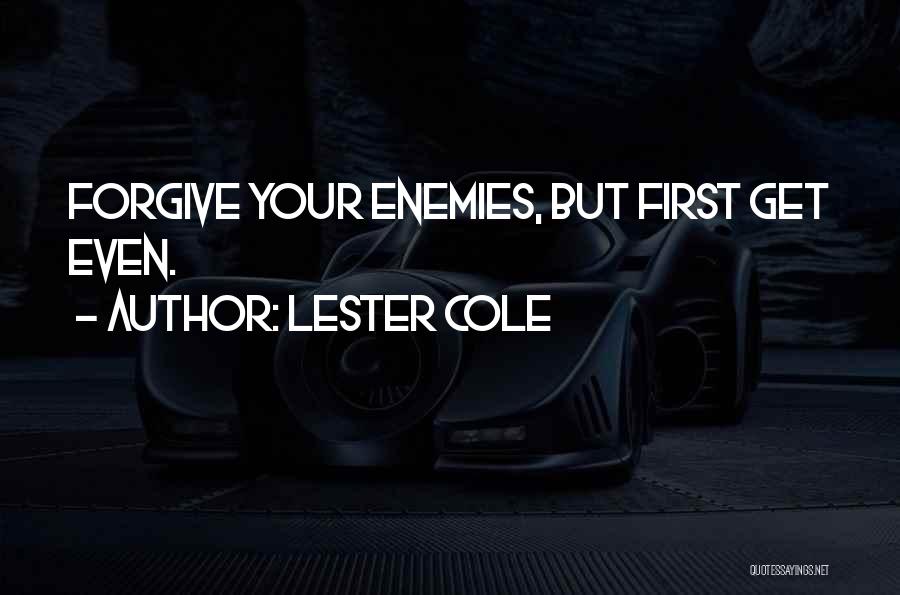 Lester Cole Quotes 2261227