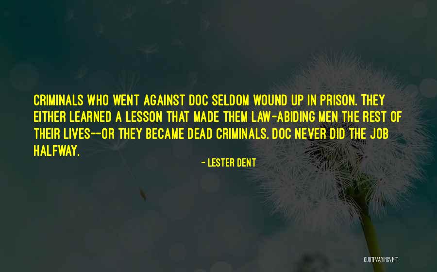 Lester Dent Quotes 1889953