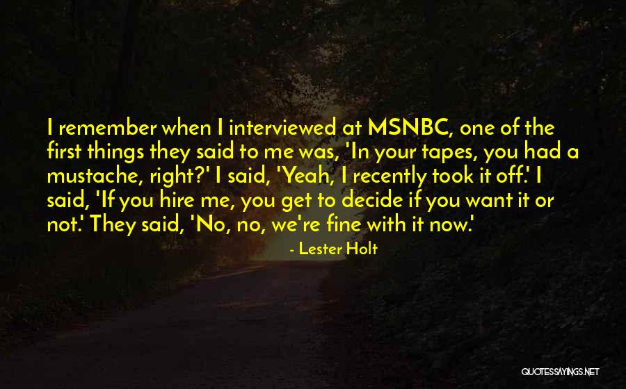 Lester Holt Quotes 2076328