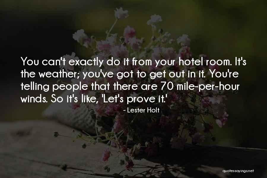 Lester Holt Quotes 2105433