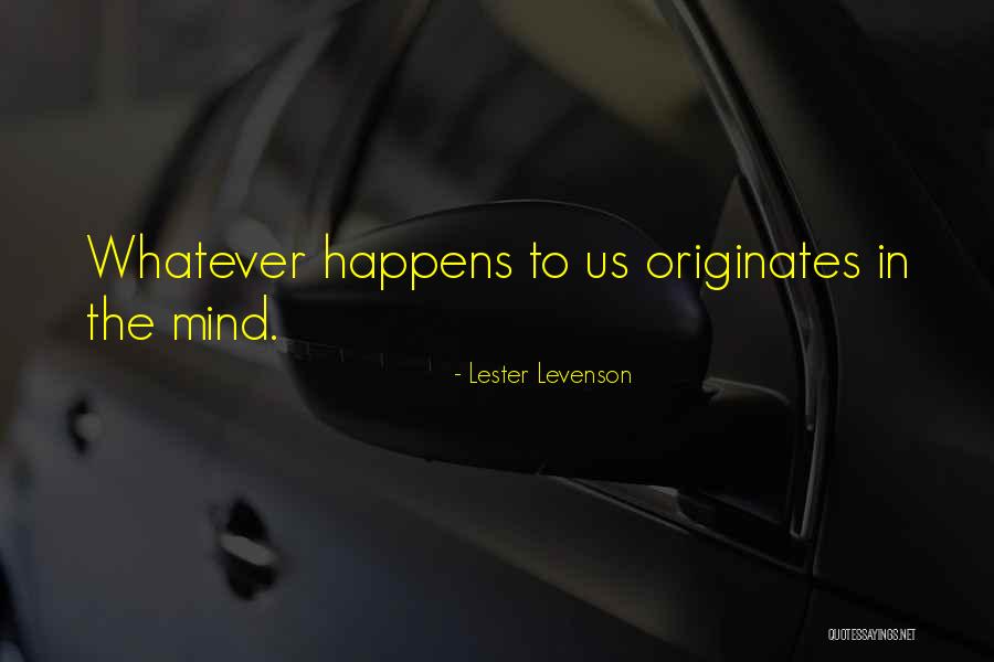 Lester Levenson Quotes 795156