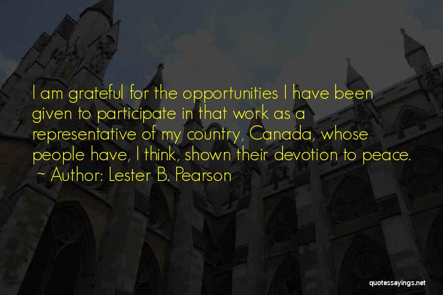 Lester Pearson Quotes By Lester B. Pearson