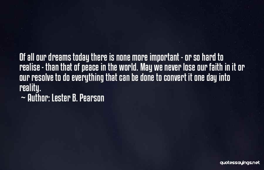 Lester Pearson Quotes By Lester B. Pearson