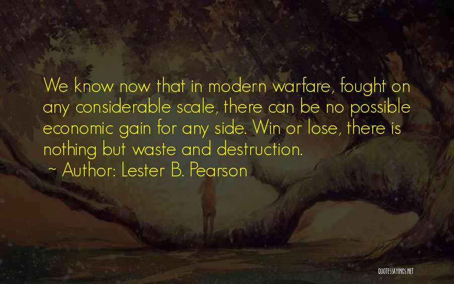 Lester Pearson Quotes By Lester B. Pearson