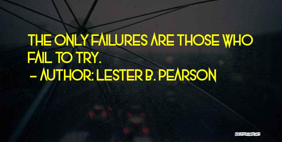 Lester Pearson Quotes By Lester B. Pearson