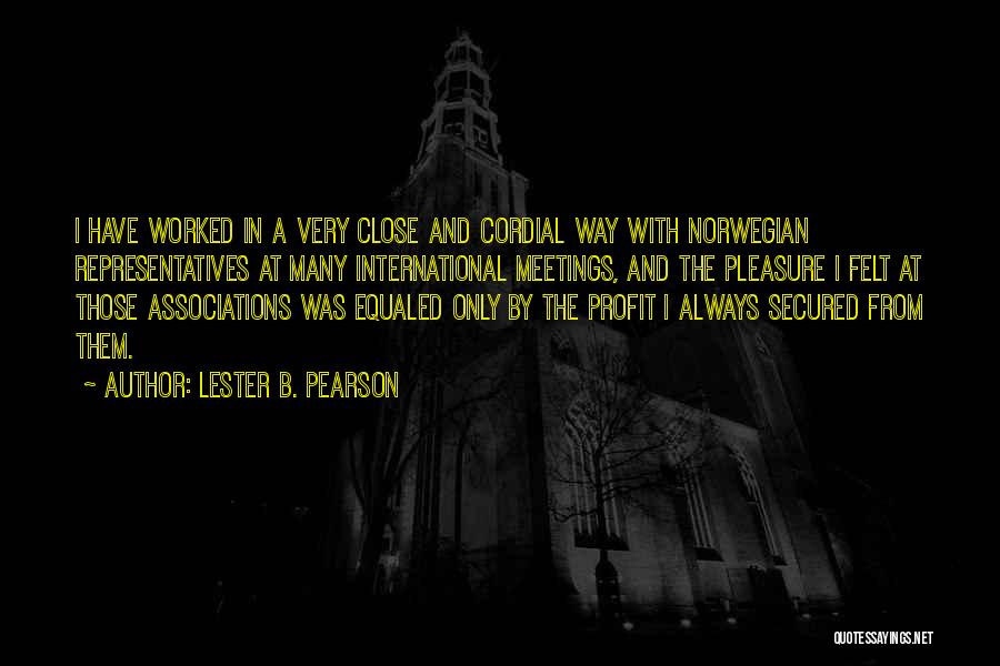 Lester Pearson Quotes By Lester B. Pearson