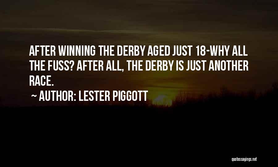 Lester Piggott Quotes 908500