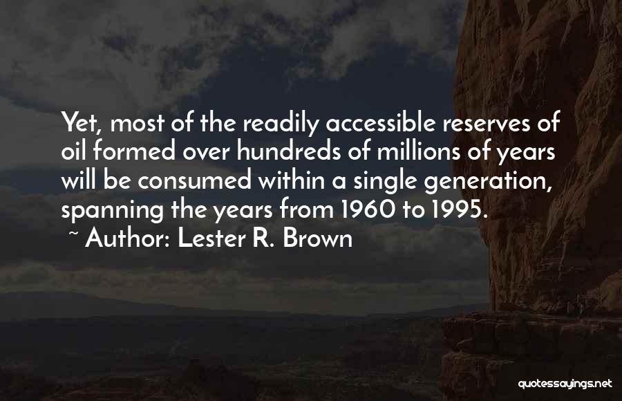 Lester R. Brown Quotes 1203027