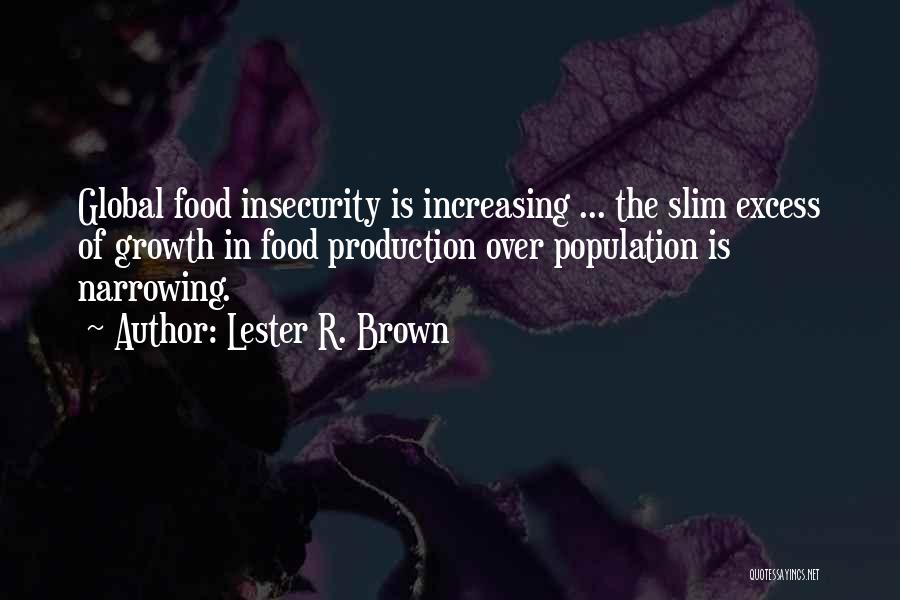 Lester R. Brown Quotes 99929