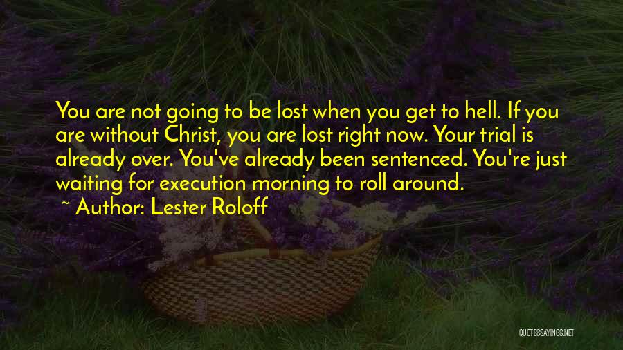 Lester Roloff Quotes 1441995