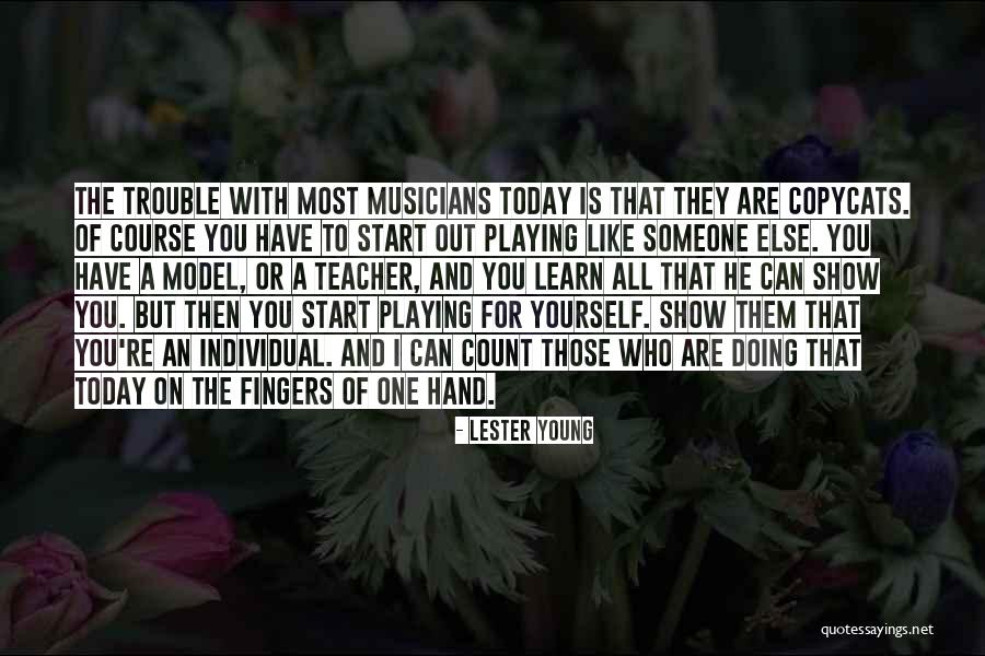 Lester Young Quotes 443751 Lester Young Quotes 443751