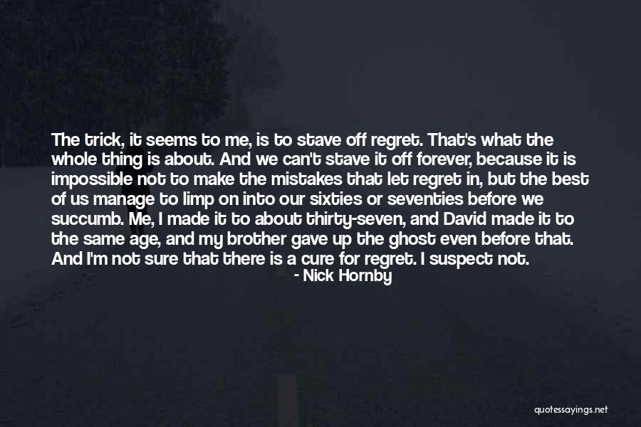 Lestile Quotes By Nick Hornby Lestile Quotes By Nick Hornby