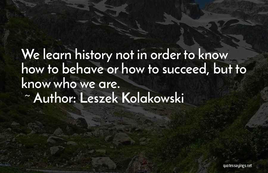 Leszek Kolakowski Quotes 245003