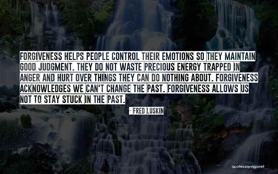 Leszek Quotes By Fred Luskin Leszek Quotes By Fred Luskin