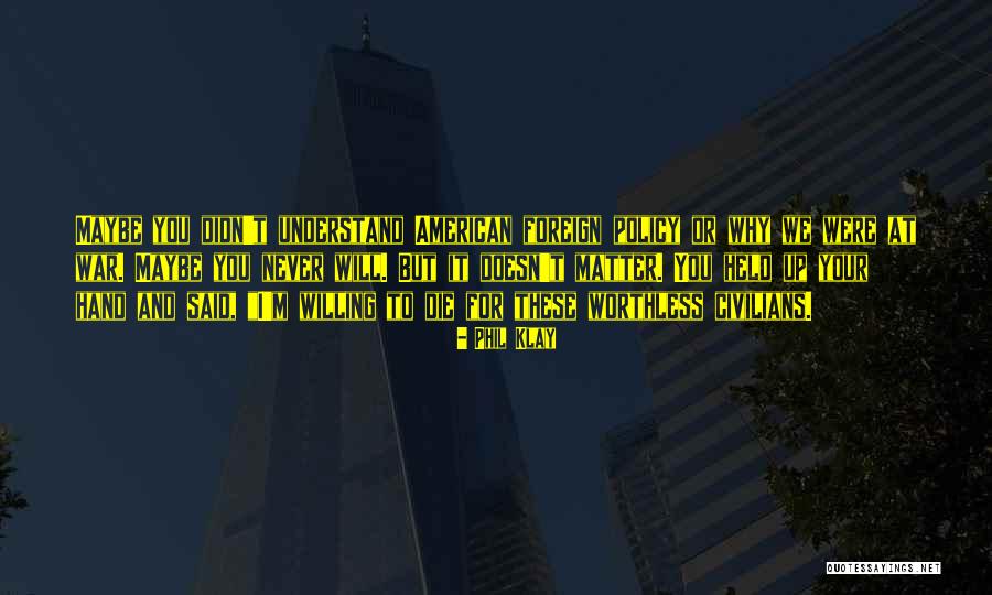 Leszek Swidzinski Quotes By Phil Klay Leszek Swidzinski Quotes By Phil Klay