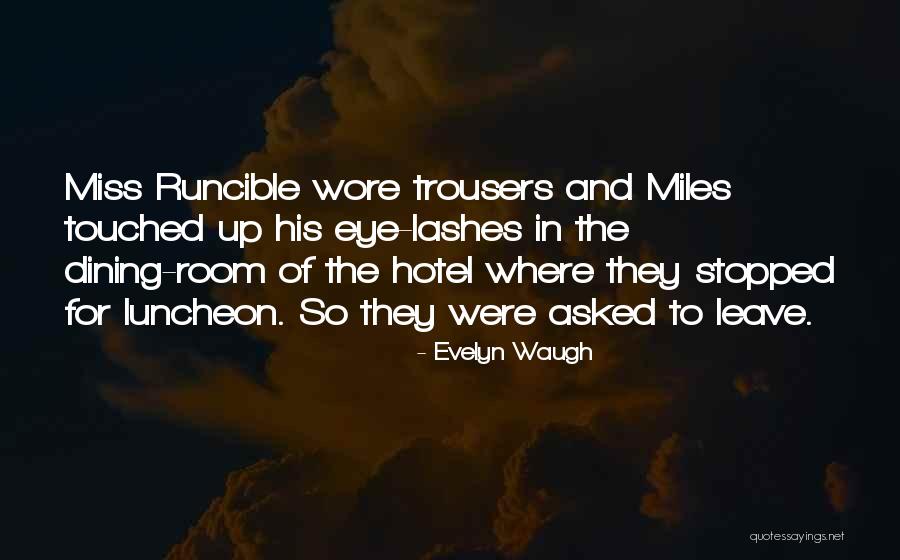 Leszel A Tanum Quotes By Evelyn Waugh Leszel A Tanum Quotes By Evelyn Waugh
