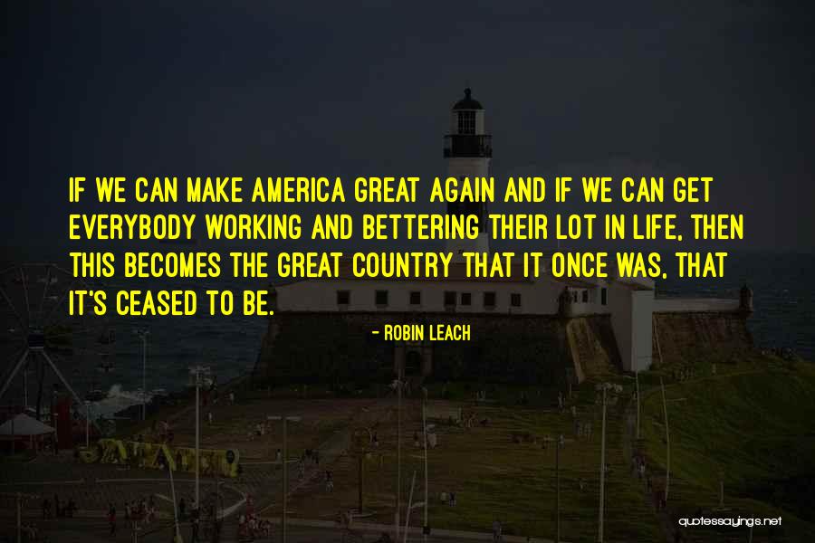 Let America Be America Again Quotes By Robin Leach Let America Be America Again Quotes By Robin Leach