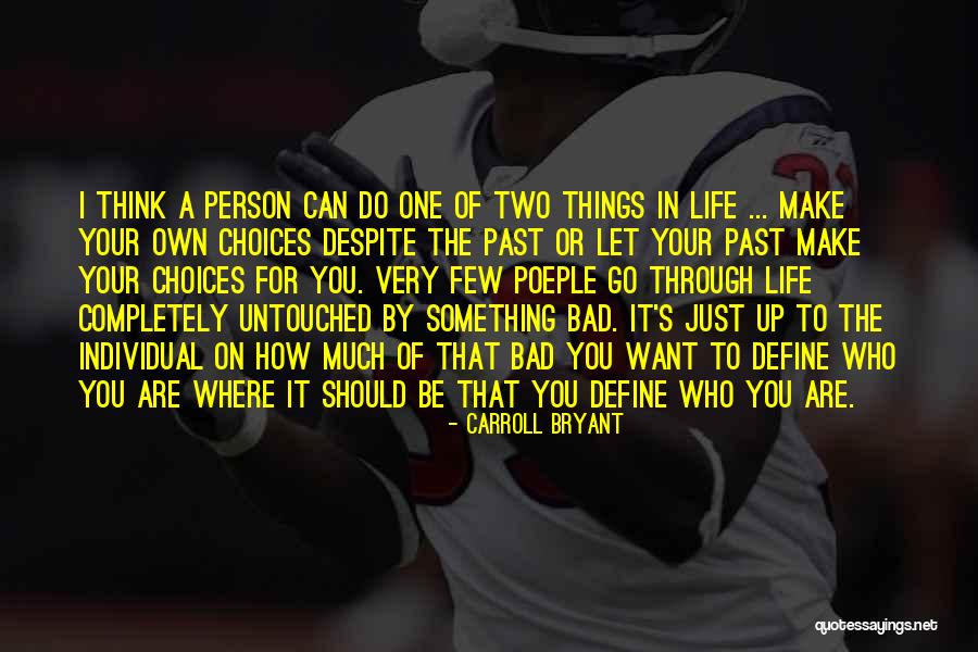 Let Bad Things Go Quotes By Carroll Bryant Let Bad Things Go Quotes By Carroll Bryant