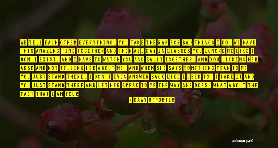 Let Bad Things Go Quotes By Dawn O'Porter Let Bad Things Go Quotes By Dawn O'Porter