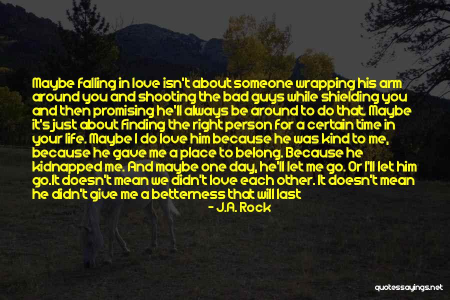 Let Bad Things Go Quotes By J.A. Rock Let Bad Things Go Quotes By J.A. Rock