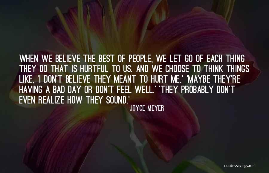 Let Bad Things Go Quotes By Joyce Meyer Let Bad Things Go Quotes By Joyce Meyer