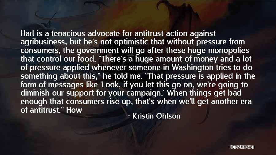Let Bad Things Go Quotes By Kristin Ohlson Let Bad Things Go Quotes By Kristin Ohlson