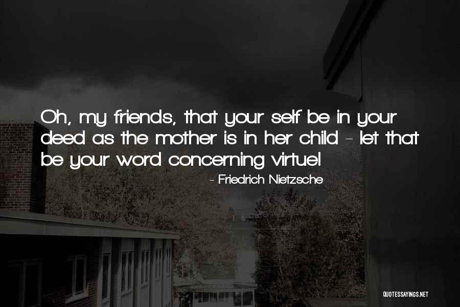 Let Be Friends Quotes By Friedrich Nietzsche