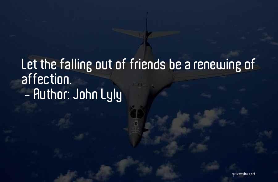 Let Be Friends Quotes By John Lyly