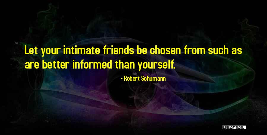 Let Be Friends Quotes By Robert Schumann