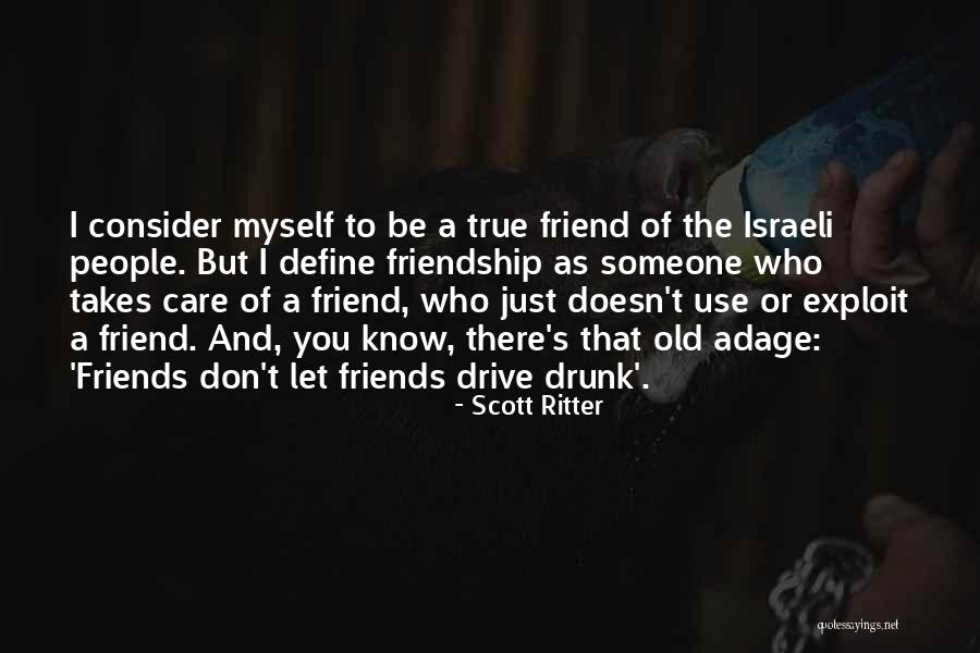 Let Be Friends Quotes By Scott Ritter