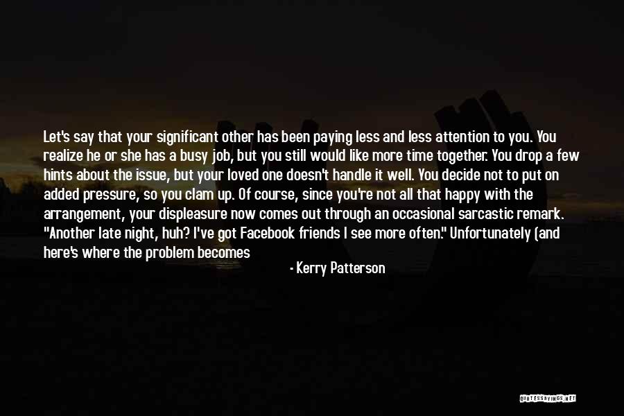 Let Be Happy Together Quotes By Kerry Patterson Let Be Happy Together Quotes By Kerry Patterson