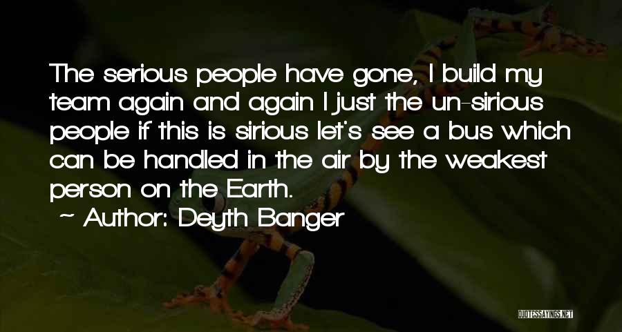 Let Be Serious Quotes By Deyth Banger