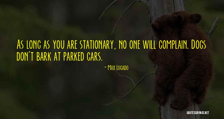Let Dogs Bark Quotes By Max Lucado Let Dogs Bark Quotes By Max Lucado