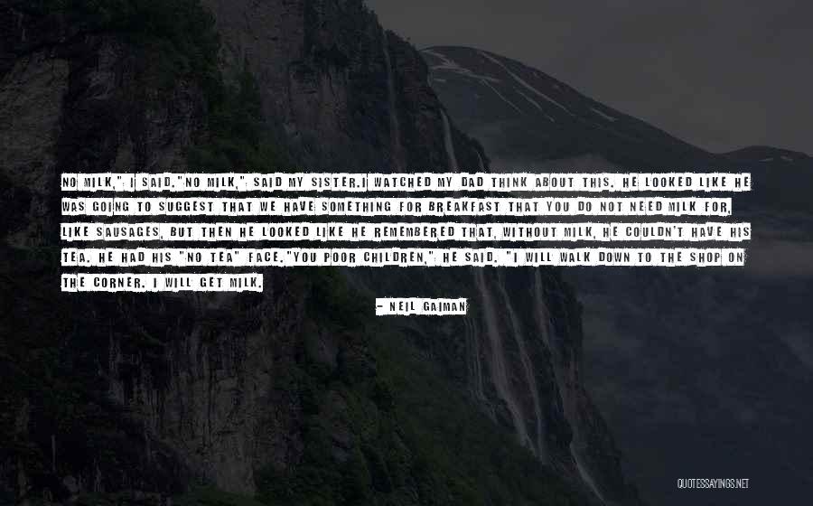 Let Down Dads Quotes By Neil Gaiman Let Down Dads Quotes By Neil Gaiman